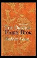 The Orange Fairy Book Illustrated