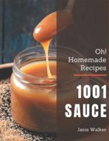 Oh! 1001 Homemade Sauce Recipes