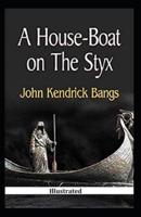 A House-Boat on the Styx Illustrated