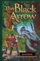 The Black Arrow AnnotatedRobert