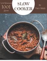Wow! 1001 Homemade Slow Cooker Recipes