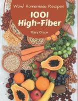Wow! 1001 Homemade High-Fiber Recipes