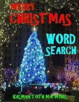 Merry Christmas Word Search: 120 Extra Large Print Entertaining Themed Puzzles