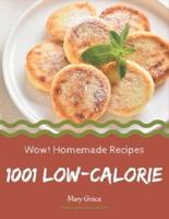 Wow! 1001 Homemade Low-Calorie Recipes