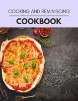 Cooking And Reminiscing Cookbook