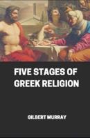 Five Stages of Greek Religion Illustrated