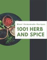Wow! 1001 Homemade Herb and Spice Recipes