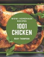 Wow! 1001 Homemade Chicken Recipes