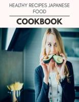 Healthy Recipes Japanese Food Cookbook