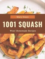 Wow! 1001 Homemade Squash Recipes