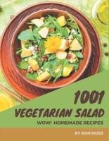 Wow! 1001 Homemade Vegetarian Salad Recipes