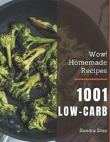 Wow! 1001 Homemade Low-Carb Recipes