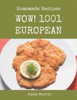 Wow! 1001 Homemade European Recipes