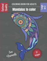 Coloring Book for Adults - Mandalas to Color Sea Animals