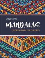 Landscape Mandalas - Coloring Book for Children