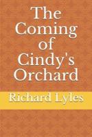 The Coming of Cindy's Orchard