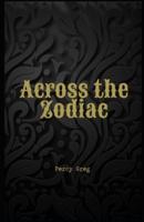 Across the Zodiac Illustrated
