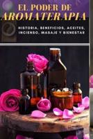 El Poder De Aromaterapia