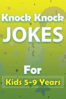 Knock Knock Jokes For Kids 5-9 Years