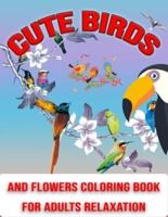 Cute Birds and Flowers Coloring Book for Adults Relaxation
