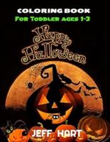 Happy Halloween Coloring Book for Toddlers Ages 1-3
