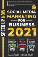 Social Media Marketing for Business 2021