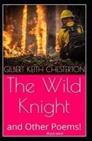 The Wild Knight And Other Poems Illustrated