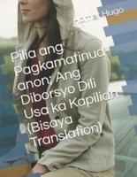 Pilia Ang Pagkamatinud-Anon; Ang Diborsyo Dili Usa Ka Kapilian (Bisaya Translation)
