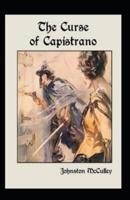 The Curse of Capistrano Illustrated