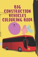 Big Book of Construction Vehicles