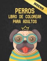 Perros Libro de Colorear para Adultos Nuevo: Alivio del estrés 50 diseños de perros de una cara Increíbles diseños de alivio del estrés y relajación para perros para colorear Libro de colorear de 100 páginas Diseños de animales para aliviar el estrés