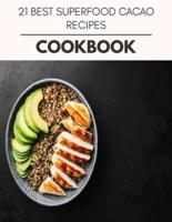 21 Best Superfood Cacao Recipes Cookbook