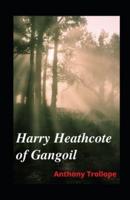 Harry Heathcote of Gangoil Illustrated