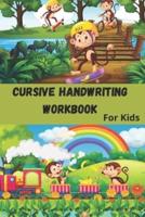 Cursive handwriting Workbook for kids: Improve Your kids Handwriting   Best Cursive writing practice book and learn writing in cursive and also Beginners workbook for Cursive Handwriting.  Best way to improve Handwriting practice penmanship for your kids
