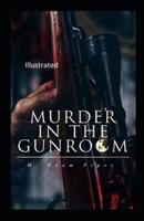 Murder in the Gunroom Illustrated