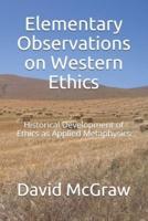 Elementary Observations on Western Ethics