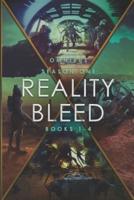 Reality Bleed Omnibus (Season One, Books 1 - 4)