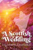A Scottish Wedding (Lost in Scotland 2)