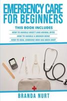 Emergency Care For Beginners