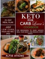 Keto for Carb Lover's Cookbook