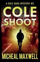 Cole Shoot