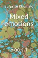 Mixed emotions: Book 1