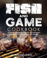 Fish and Game Cookbook