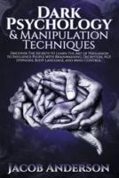 Dark Psychology and Manipulation Techniques