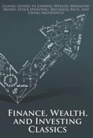 Finance, Wealth, and Investing Classics