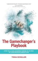 The Gamechanger's Playbook