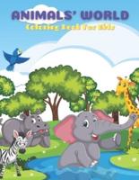 ANIMALS' WORLD - Coloring Book For Kids