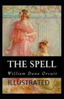 The Spell Illustrated by William Dana Orcutt