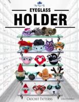 Eyeglass Holder Crochet Patterns: 15 Adorable Designs