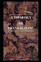 A Theology of Thanksgiving